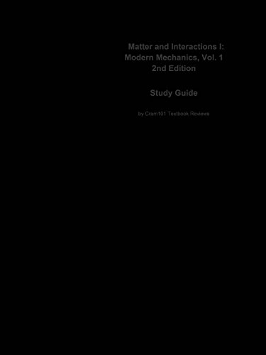 e-Study Guide for: Matter and Interactions I: Modern Mechanics, Vol. 1 by Chabay, ISBN 9780470108307
