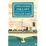 Two Cures for Love: Selected Poems, 1979-2006