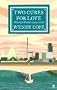 Two Cures for Love: Selected Poems 1979-2006