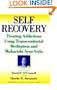 Self-Recovery: Treating Addictions Using Transcendental Meditation and Maharishi Ayur-Veda