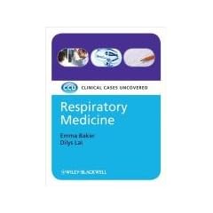 Respiratory Medicine: Clinical Cases Uncovered (CaseBased)
