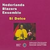 Nederlands Blazers Ensemble: Si Dolce