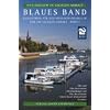 Naturreisen in Sachsen-Anhalt 1. Blaues Band: Reisef�hrer f�r den Wassertourismus in und um Sachsen-Anhalt