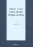 Cittadini in armi. Eserciti e guerre...