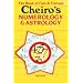 Cheiro's Numerology and Astrology: The Book of Fate and Fortune