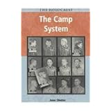 The Camp System (Holocaust (Chicago, Ill.).)