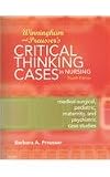 Winningham and Preussers Critical Thinking Cases in Nursing - Text and E-Book Package: Medical-Surgical, Pediatric, Maternity, and Psychiatric Case Studies, 4e