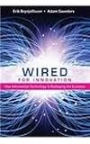 Wired for innovation : how information technology is reshaping the economy