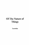 Of the Nature of Things (Everyman's Library, 750A)