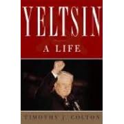 Yeltsin: A Political Life: A Life
