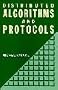 Distributed Algorithms and Protocols (Wiley Series in Computing)