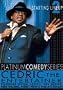 Platinum Comedy Series: Starting Lineup, Part II - Cedric the Entertainer
