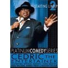 Platinum Comedy Series: Starting Lineup, Part II - Cedric the Entertainer