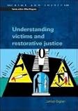 Understanding Victims & Restorative Justice (Crime and Justice)