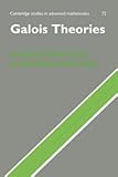 Galois Theories (Cambridge Studies in Advanced Mathematics)