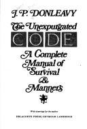 The Unexpurgated Code: A Complete Manual of Survival and Manners