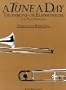 A Tune a Day for Trombone or Euphonium Treble Clef Book One: Bk. 1