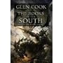 The Books of the South: Tales of the Black Company (Chronicles of the Black Company)