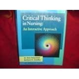 critical thinking in nursing an interactive approach
