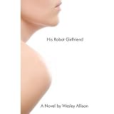 His Robot Girlfriend