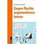 Gegen Rechts argumentieren lernen