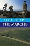 Blue Guide The Marche Reprint Edition