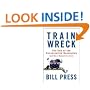 Trainwreck: The End of the Conservative Revolution (and Not a Moment Too Soon)
