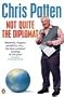 Not Quite the Diplomat: Home Truths About World Affairs