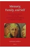 Memory, family, and self : Tuscan family books and other European egodocuments (14th-18th century)