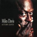 Click here to buy Autumn Leaves by  Miles Davis .