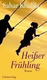 Heisser Fr&uuml;hling - Sahar Khalifa