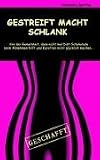 Gestreift macht Schlank: Von der Gemeinheit, dass nicht mal Diät-Schokolade beim Abnehmen hilft und Karotten nicht glücklich machen ...