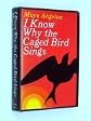 I Know Why the Caged Bird Sings