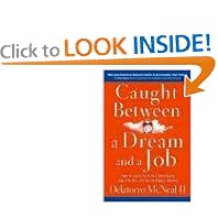 Caught Between A Dream and A Job