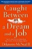 Caught Between A Dream and A Job