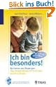 Ich bin besonders!: Autismus und Asperger: Das Selbsthilfebuch f�r Kinder und ihre Eltern. Mit vielen Ratschl�gen f�r den Alltag