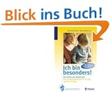 Ich bin besonders!: Autismus und Asperger: Das Selbsthilfebuch f�r Kinder und ihre Eltern. Mit vielen Ratschl�gen f�r den Alltag