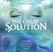 The Great Solution; Your Divine Purpose Course Self-Hypnosis CD. A Course In Revealing & Demonstrating Your Divine Purpose.