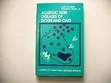 Allergic skin diseases of dogs and cats