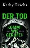 Der Tod kommt wie gerufen