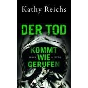 Der Tod kommt wie gerufen