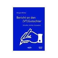 Bericht an den (VT)Gutachter: Schneller, leichter, kompetenter