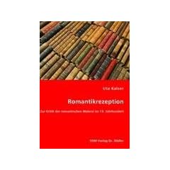 Romantikrezeption: Zur Kritik der romantischen Malerei im 19. Jahrhundert