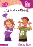 Lily and the Creep (Young Women of Faith: Lily Series, Book 3)