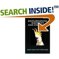 Click here to buy Developmental Plasticity and Evolution by  Mary Jane West-Eberhard.