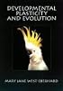 Developmental Plasticity and Evolution