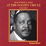 Revue Bud Powell  / At the Golden Circle, Vol. 5