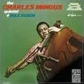 Charles Mingus Quintet with Max Roach