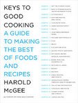  : Keys to Good Cooking: A Guide to Making the Best of Foods and Recipes [Hardcover]