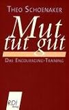 Mut tut gut: Das Encouraging-Training